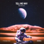 Rafael-Montecruz-Tell-Me-Why-Remix-Header