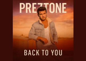 Preztone-Back-To-You-Header