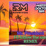 Ronmivida-&-Mr.-Dr.-Sir-I'll-Follow-The-Sun-Header