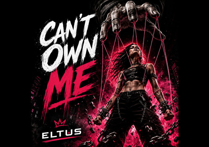 Eltus-Can't-Own-Me-Header